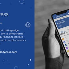 CryptoXpress Launches Mobile App to Bridge Crypto and Banking Worlds