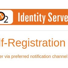 Self-Registration in WSO2 Identity Server via preferred notification channel using REST APIs