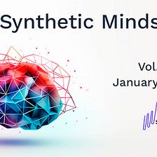 Synthetic Minds: Immortality, Inc and Other Synthetic Snippets