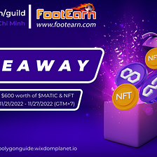 🥳🥳 GIVEAWAY by Polygon Guild Hanoi & Ho Chi Minh and FootEarn
