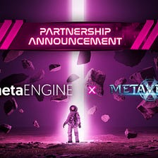 MetaENGINE is proud to announce its partnership with X-Metaverse
