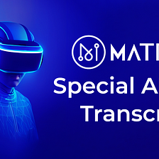Matrix 3.0 Special AMA Transcript