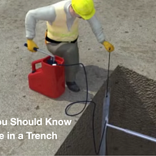 5 Things You Should Know to Stay Safe in a Trench - NAXSA