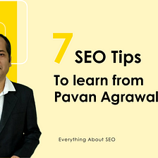 Master 🌐 SEO with These 7 Killer Ninja🥷 Tips from Pavan Agrawal