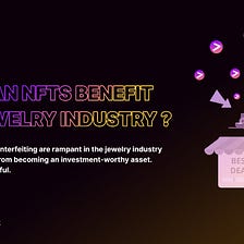 How Can NFTs Benefit the Jewelry Industry?