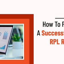 How To Prepare A Successful ACS RPL Report?