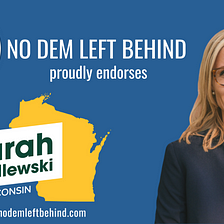 No Dem Left Behind Endorses Sarah Godlewski for U.S. Senate