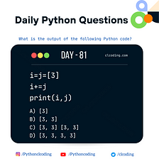 Python Coding challenge — Day 81 | What is the output of the following Python Code?