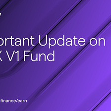 Important Update on GMX V1 Fund