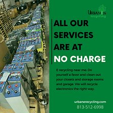 We DO NOT charge for all our services. Schedule a pick-up now!
