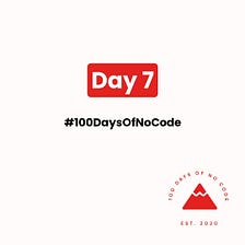 Week 1 of 100DaysOfNoCode