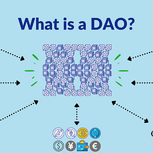 What Is A DAO?