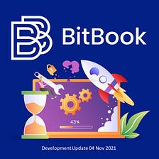 BitBook Development Update 04 Nov 2021