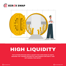 High Liquidity