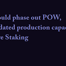 SERO 2.0 would phase out POW, eliminate outdated production capacity, and adopt pure Staking