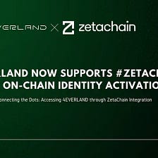 Connecting the Dots: Accessing 4EVERLAND through ZetaChain Integration