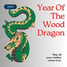 What Does Year of the Wood Dragon 2024 Symbolize?