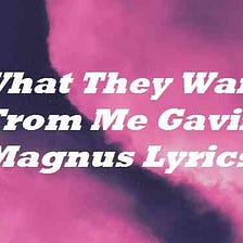 Gavin Magnus Tuesday Lyrics