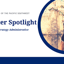 Planned Parenthood of the Pacific Southwest Recruiter Spotlight: Meet Esme!