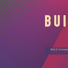 BUILD Economic Proposal BEP-21