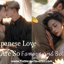 Why Japanese Love Stories Are So Famous and Beloved?