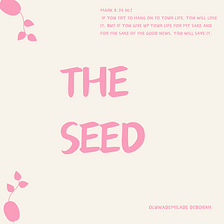 THE SEED.