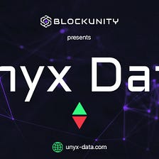 Blockunity launches its new service: the powerful Unyx Data