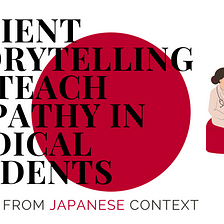 Patient Storytelling to Teach Empathy to Medical Students