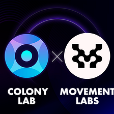 Colony Lab and Movement Labs Join Forces to Shape the Future of Movement Ecosystem