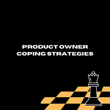 Product Owner coping strategies