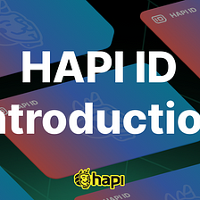 Introducing HAPI ID: A Practical Solution for Web3 Identity