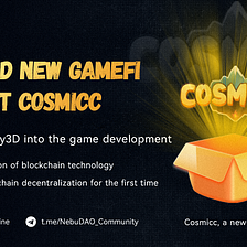 Cosmicc, A Brand New GameFi Project