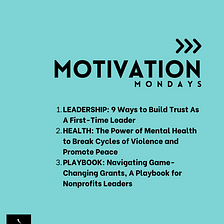 7.24.2023 Motivation Mondays: 9 Ways to Build Trust As A First-Time Leader, Mental Health for…
