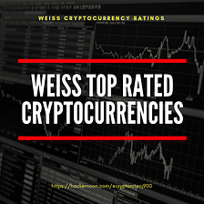 10 “Best” Cryptocurrencies according to Weiss Investment Ratings