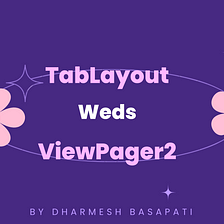 How to Use Multiple Fragments in ViewPager2 with TabLayout