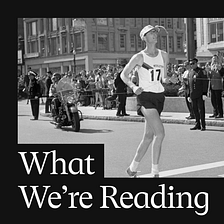 What We’re Reading: Aren’t humans amazing sometimes?