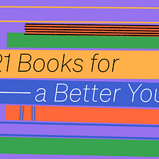 21 Books for a Better You in the 21st Century