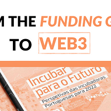 From the Funding Gap to Web3