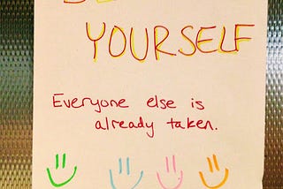 Be Yourself