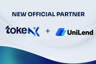 Tokenik has partnered with UniLend!