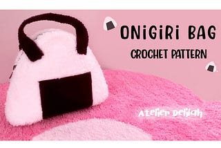 Onigiri Bag Crochet Pattern