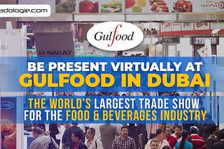 GULFOOD DUBAI Food Fair 2021