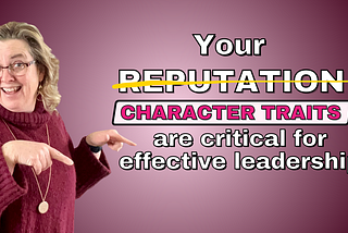 How and why you MUST lead with your strength of character