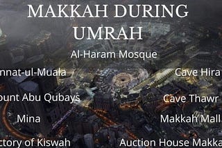 11 places to visit the Makkah during Umrah
