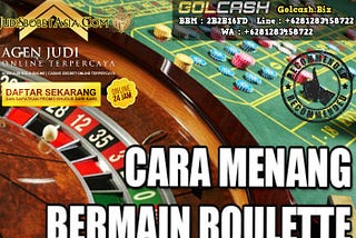 Cara Bermain Roulette Online Dengan Kemenangan Terbesar