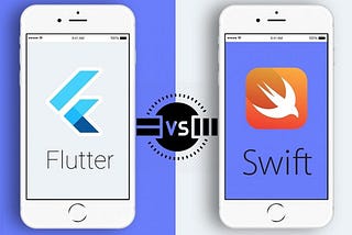 Swift Vs Flutter: Which One is Better For Mobile App Development