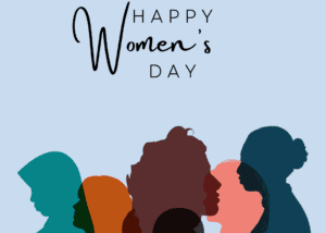 International Women’s Day — By Staff