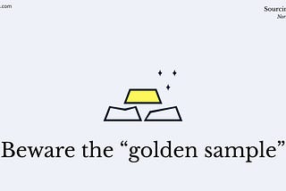 Beware of the golden sample