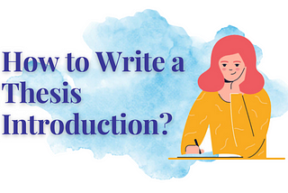 How to Write a Thesis Introduction?