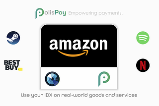 Use your IDX on real-world goods and services.